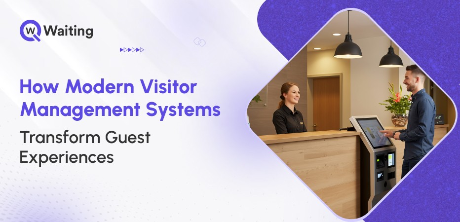 How Modern Visitor Management Systems Transform Guest Experiences