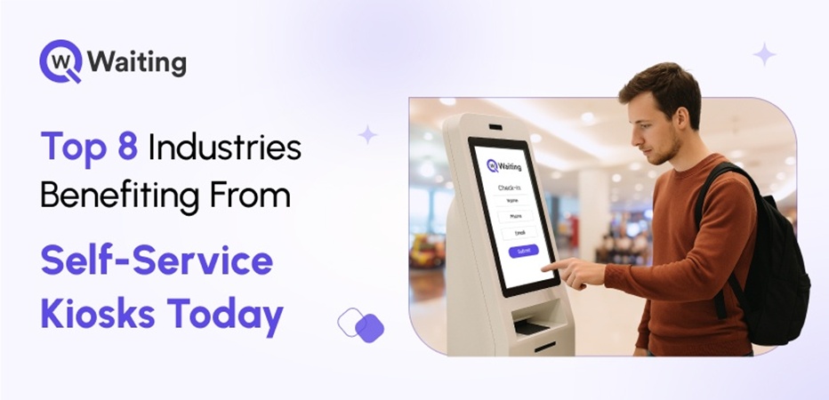 Top 8 Industries Benefiting from Self-Service Kiosks