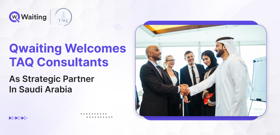 Qwaiting Welcomes TAQ Consultants as Strategic Partner in Saudi Arabia